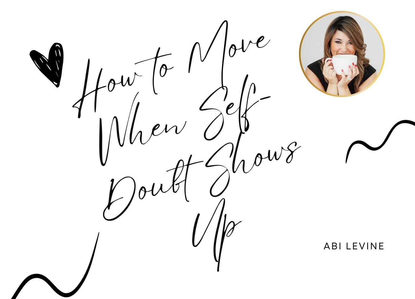 How to Move When Self-Doubt Shows Up
