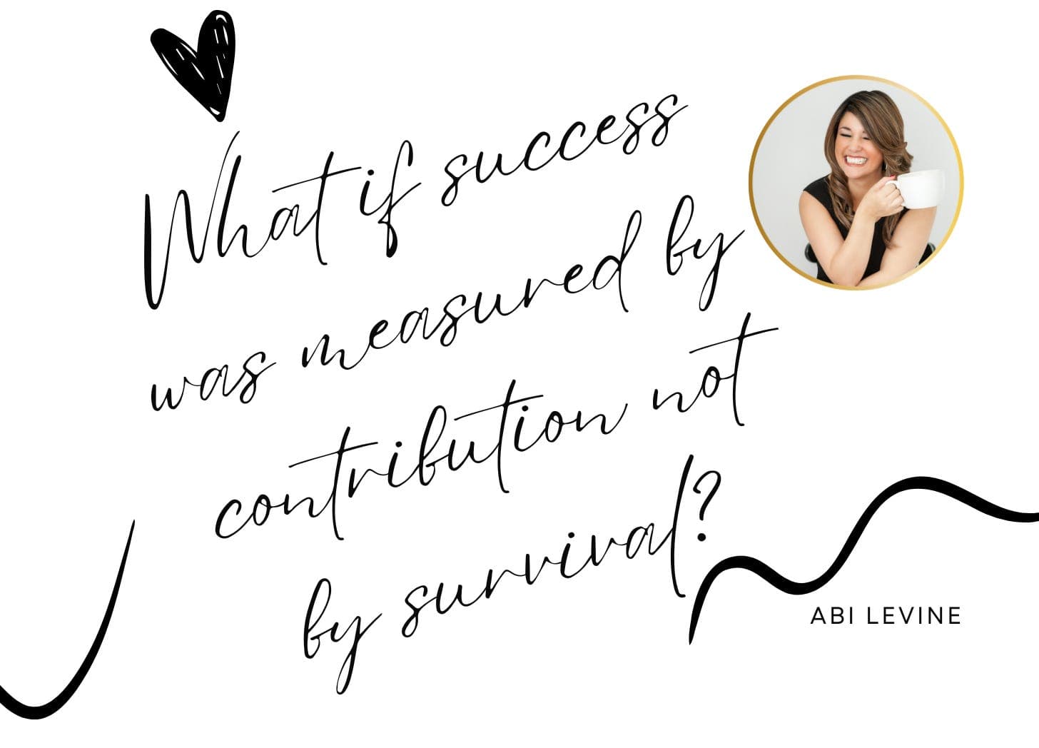 What If Success Was Measured by Contribution Instead of Survival?