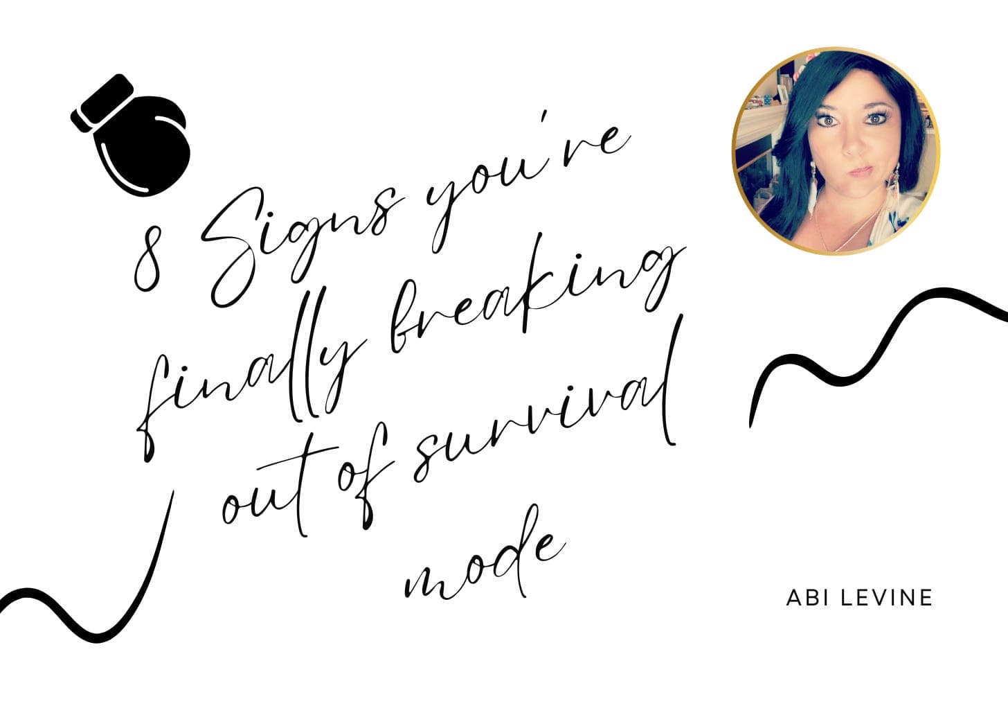 8 Signs You’re Finally Breaking Out of Survival Mode